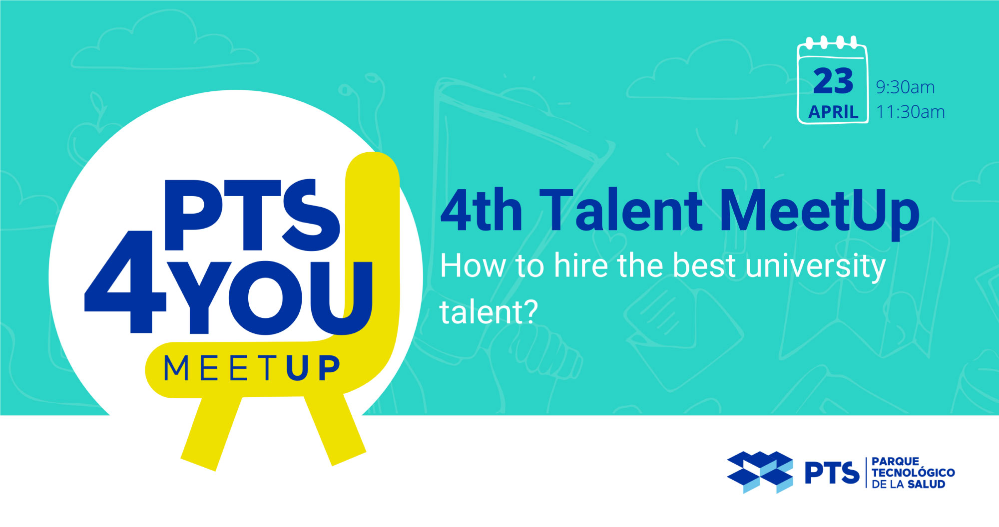 4th Talent MeetUp | PTS - Parque Tecnológico de la Salud